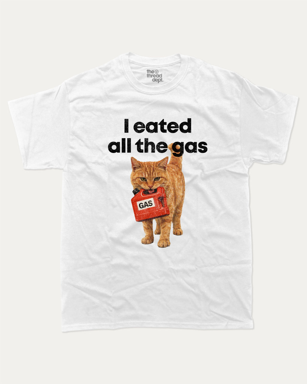 I eated all the gas graphic tee with bold and humorous print, Funny Cat meme Graphic T shirt, Perfect Gift for Cat Lovers, funny and trendy graphic. Perfect for adults and gift-giving. White shirt.