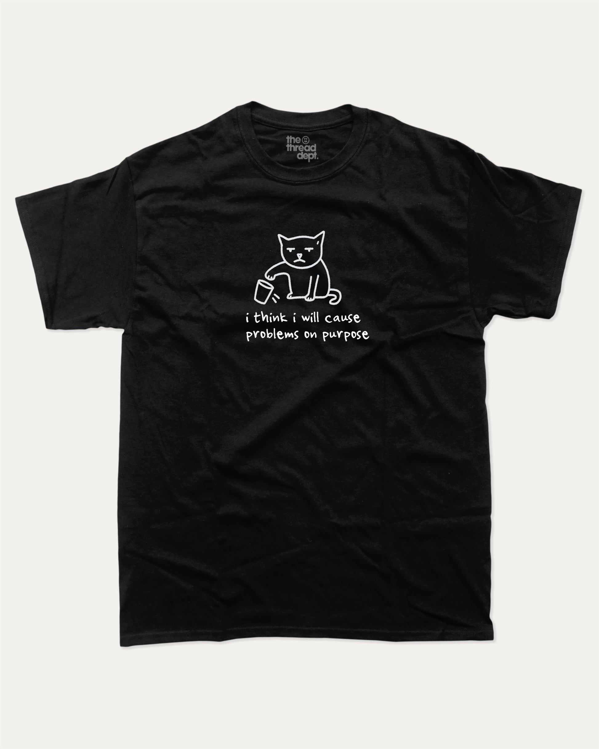 I will Cause Problems graphic t-shirt, perfect for adults. Cute Animal Tees, Funny Animal Graphic Tee, Humorous Words Tee, trending meme shirt, unique gift idea. Black.