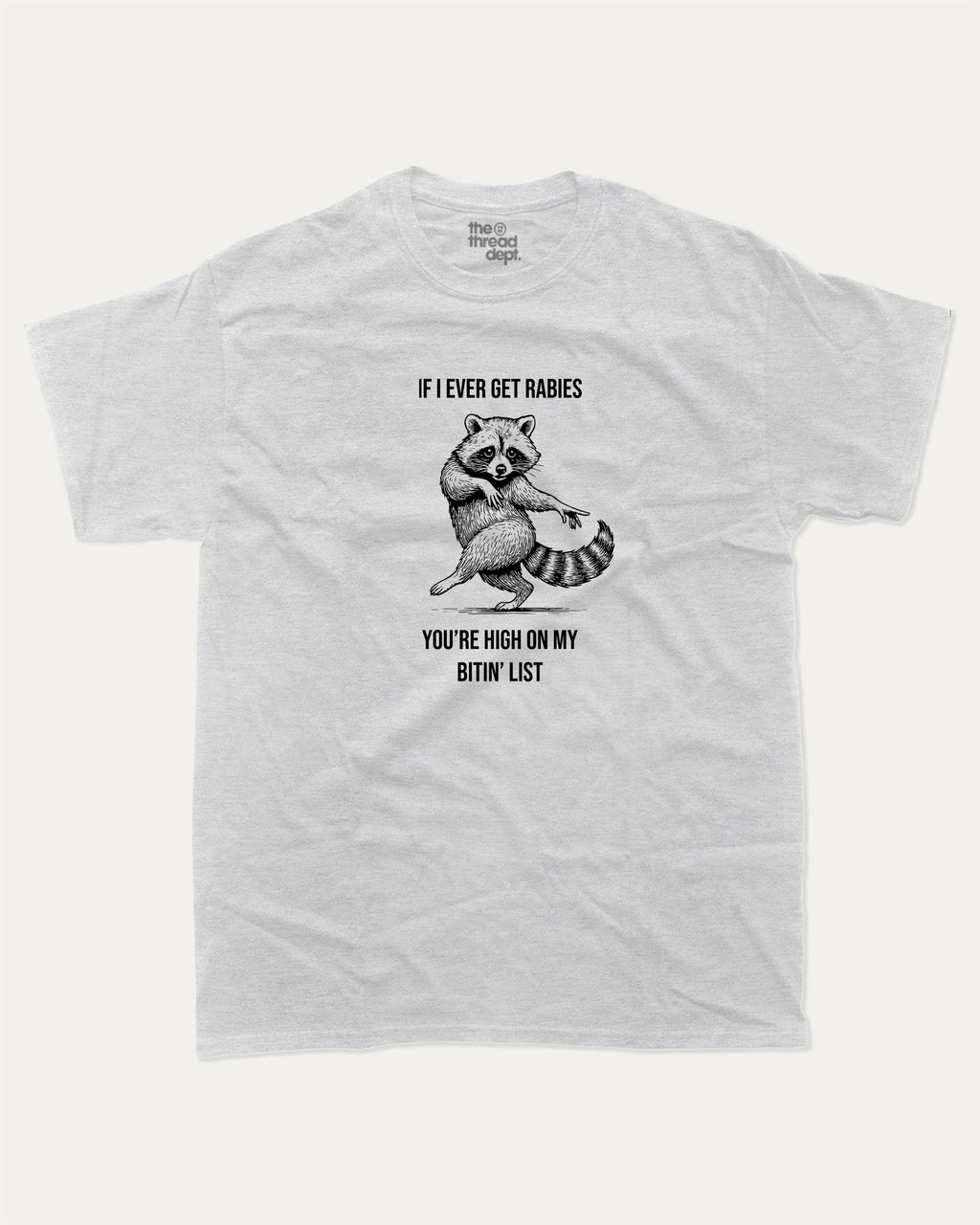 If i ever get rabies graphic tee with bold and humorous print, Funny Animal Graphic Tee, Animal Lover tee, funny and trendy graphic. Perfect for adults and gift-giving. Ash Grey shirt.