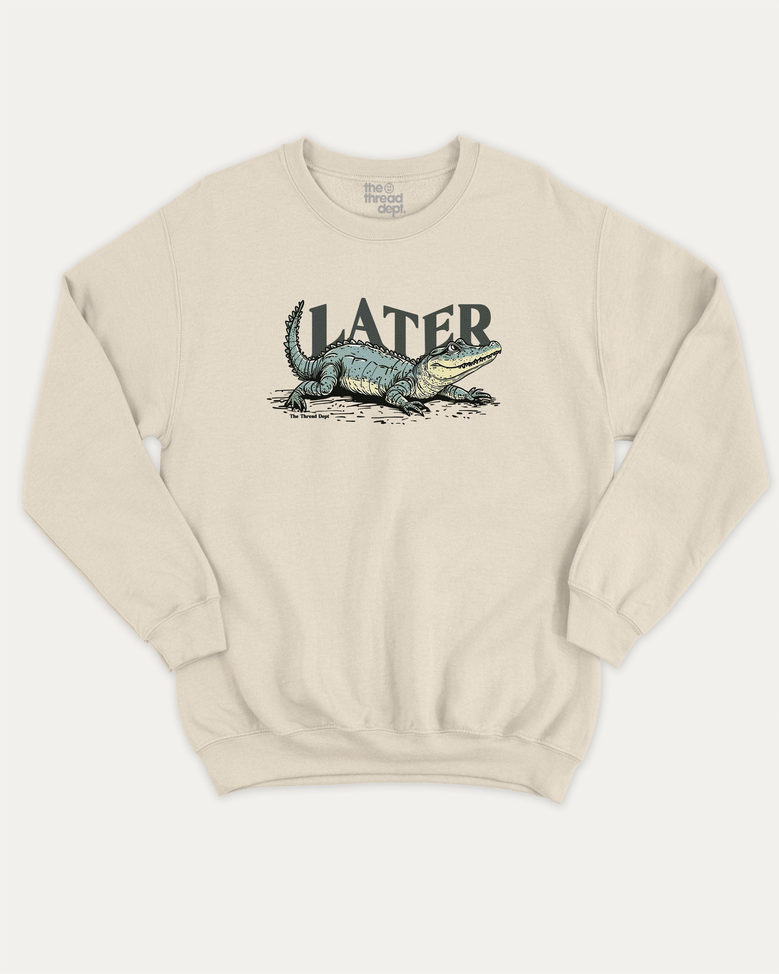 Later Gator graphic pullover with vintage alligator graphic, funny and vintage graphic for everyday wear. Perfect funny gifts for friends. Natural pullover.