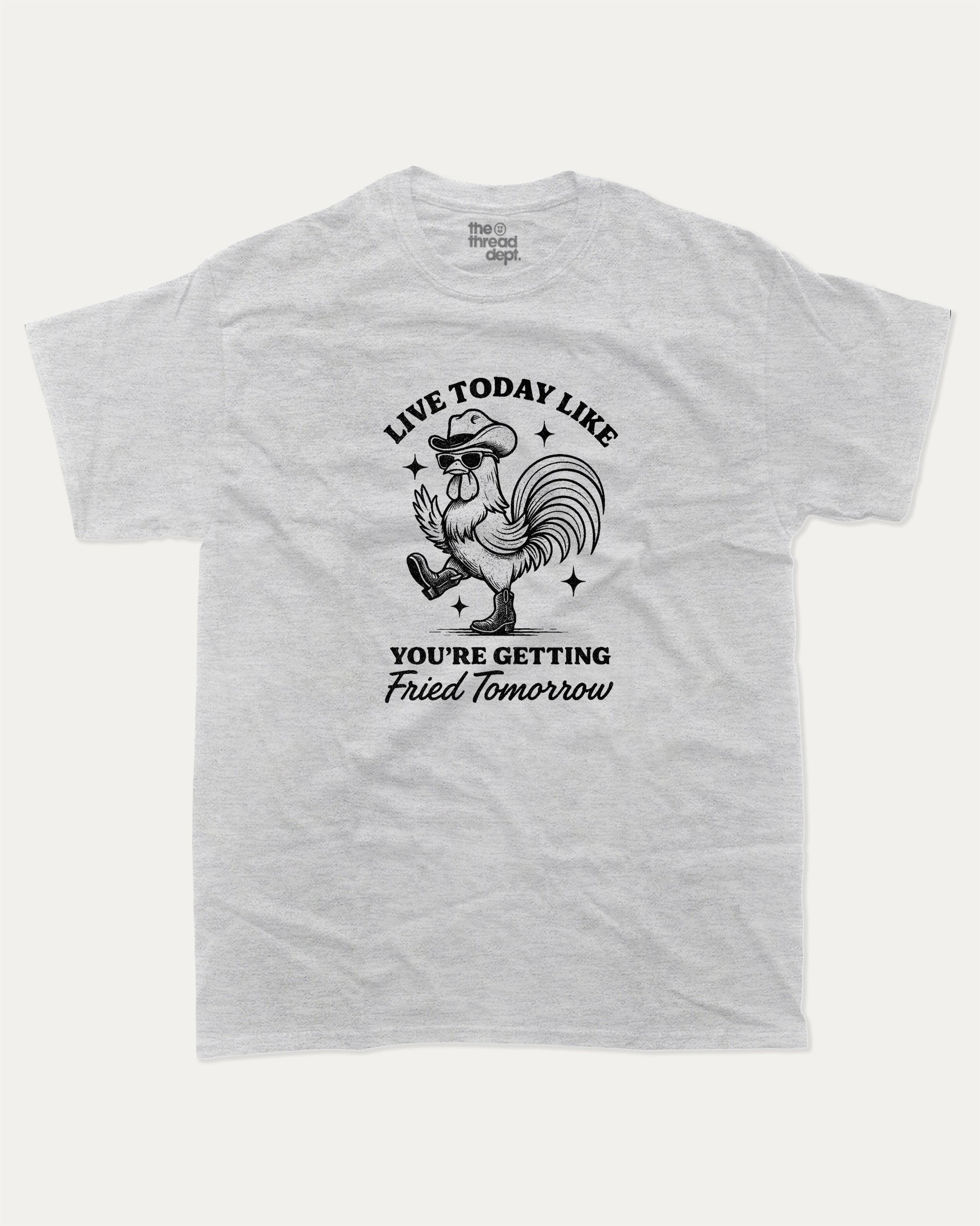 Live Today Like Fried Tomorrow graphic t-shirt, perfect for gifts. Funny chicken tee, trending meme shirt, unique gift idea. Ash Grey .