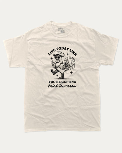 Live Today Like Fried Tomorrow graphic t-shirt, perfect for gifts. Funny chicken tee, trending meme shirt, unique gift idea. Cream.