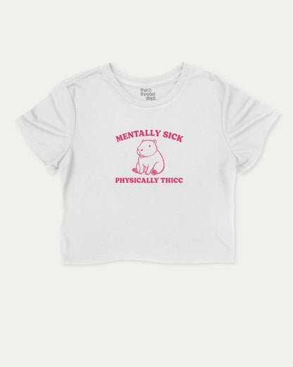 Mentally Sick Physically Thicc Capybara cute and trendy crop tee with Capybara graphic, perfect for women. A must-have cropped aesthetic shirt, ideal for daily outfits and casual days. White crop tee