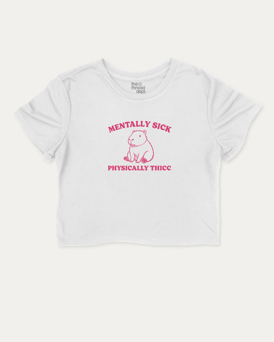 Mentally Sick Physically Thicc Capybara cute and trendy crop tee with Capybara graphic, perfect for women. A must-have cropped aesthetic shirt, ideal for daily outfits and casual days. White crop tee