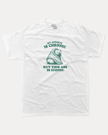 My Anxiety is Chronic but This Ass is Iconic graphic t-shirt, funny bear graphic. Raspberry funny tee, trending meme shirt, unique gift idea. White.
