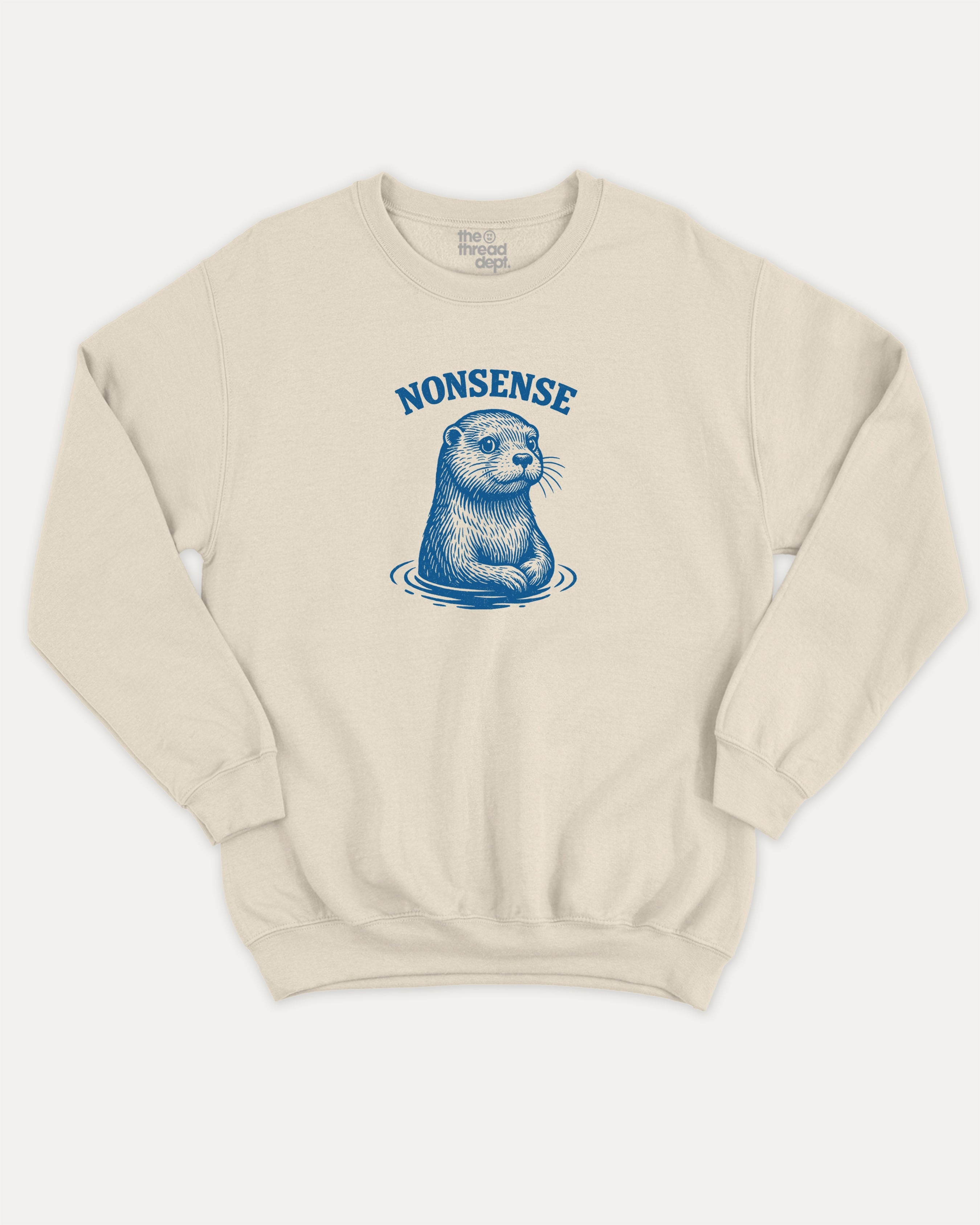 Otter Nonsense graphic sweatshirt with funny otter print, warm and cozy graphic for everyday wear. Perfect for adults and gift-giving. Natural pullover.