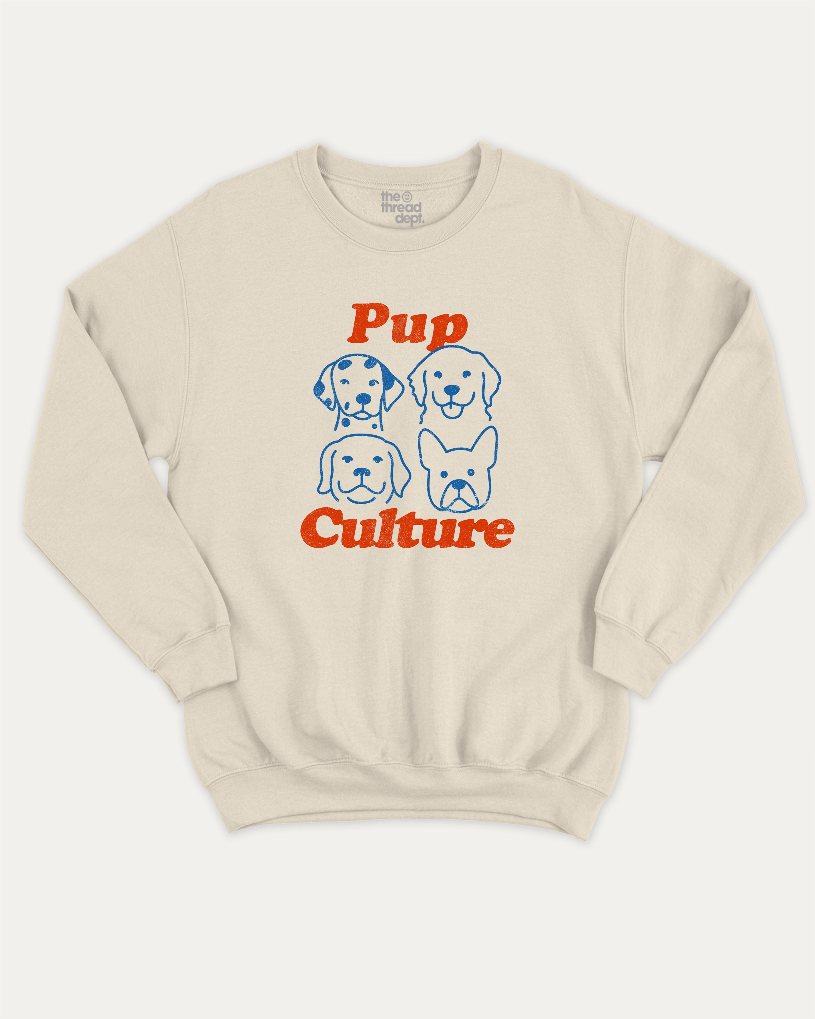 Pup Culture graphic sweatshirt with bold and humorous print, Cute Dog Graphic T shirt, Perfect Gift for Dog Lover, warm and cozy graphic for everyday wear. Perfect for adults and gift-giving. Natural pullover.