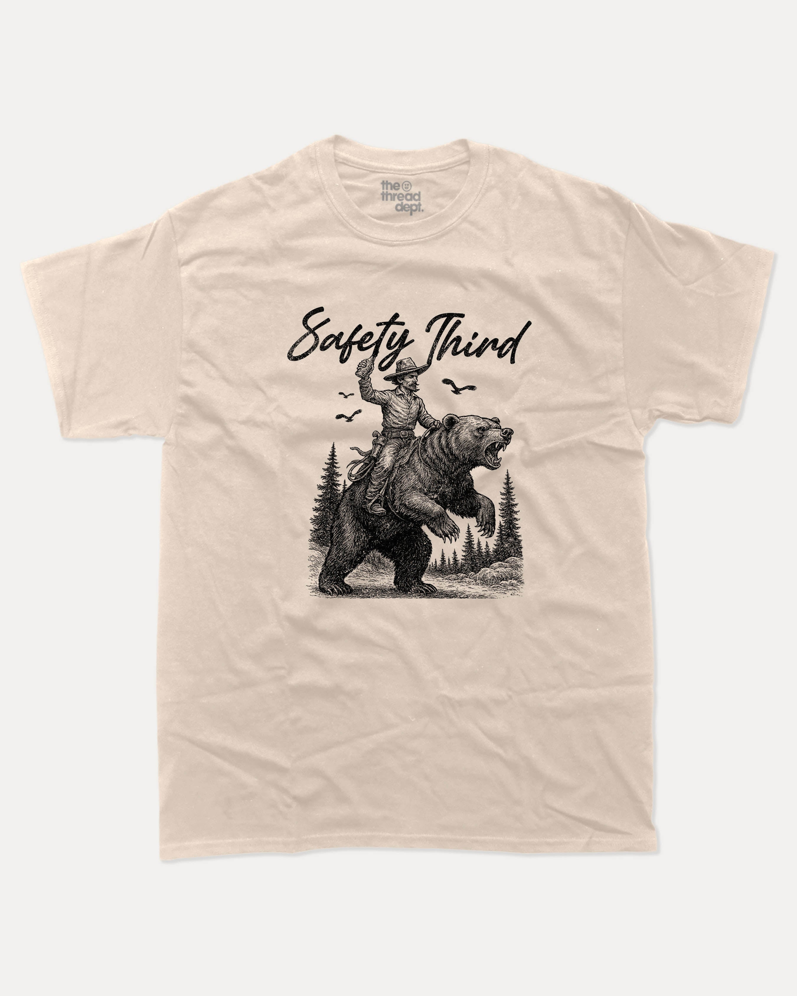 Safety Third graphic tee with bold and humorous print, Funny Masculine Graphic Tee, Cowboy T shirt, Tough Cowboy Graphic T shirt, funny and trendy graphic. Perfect for adults and gift-giving. Sand shirt.