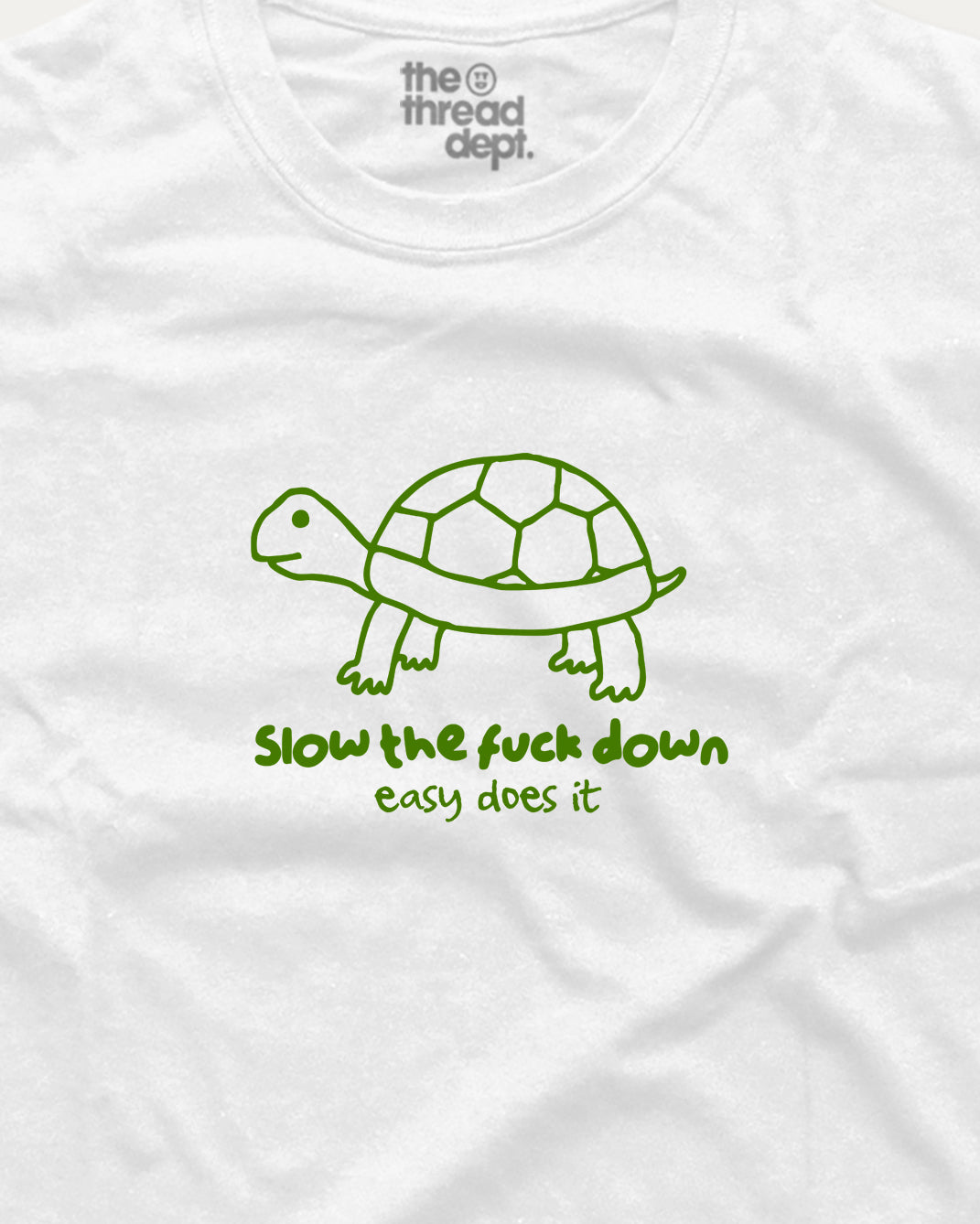 Slow the Fuck Down - Graphic Tee
