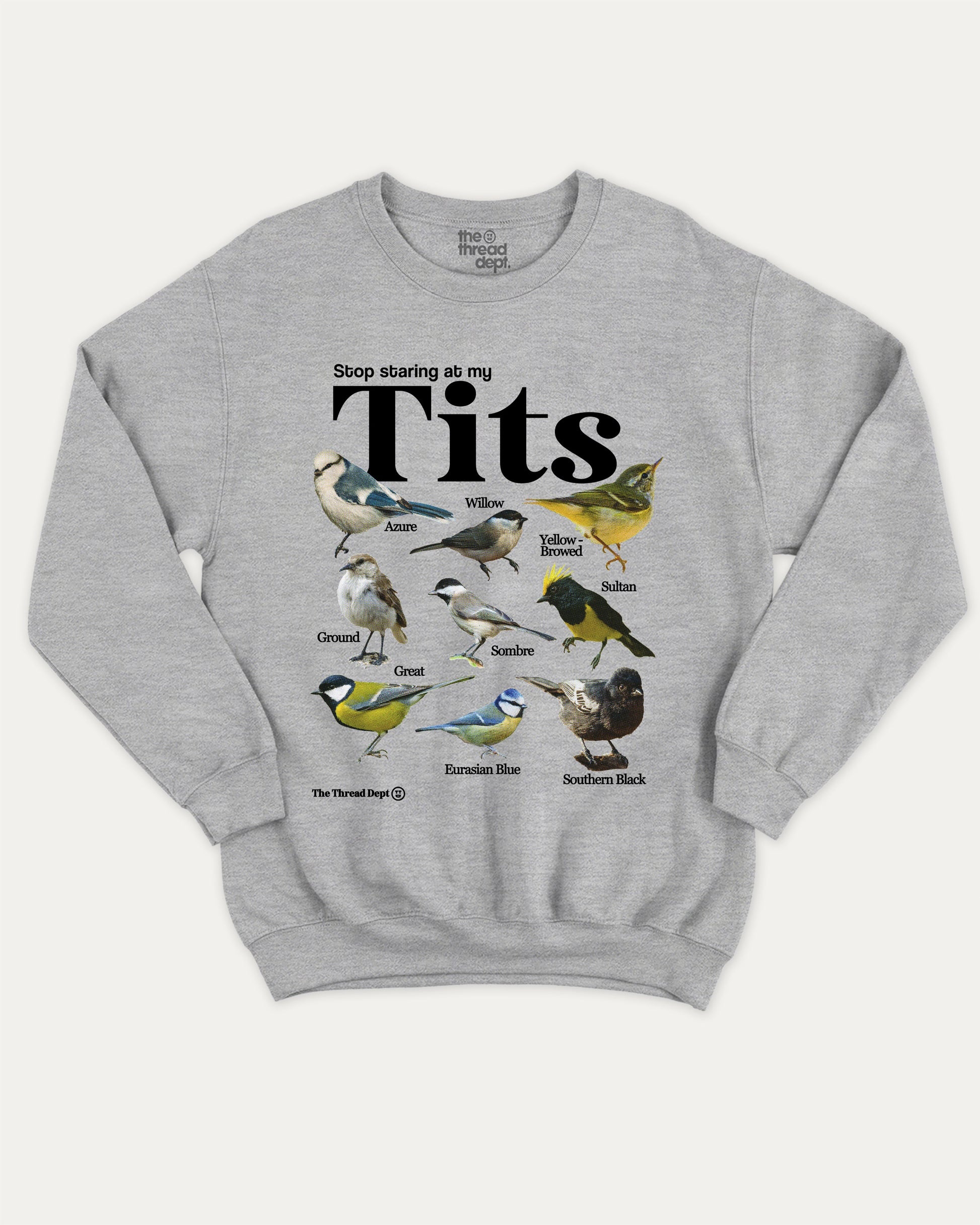 Stop Staring At My Tits graphic sweatshirt with bold and humorous print, Bird Graphic T shirt, Retro Tit Graphic T shirt, Animal Graphic T shirt, warm and cozy graphic for everyday wear. Perfect for adults and gift-giving. Heather Grey pullover.