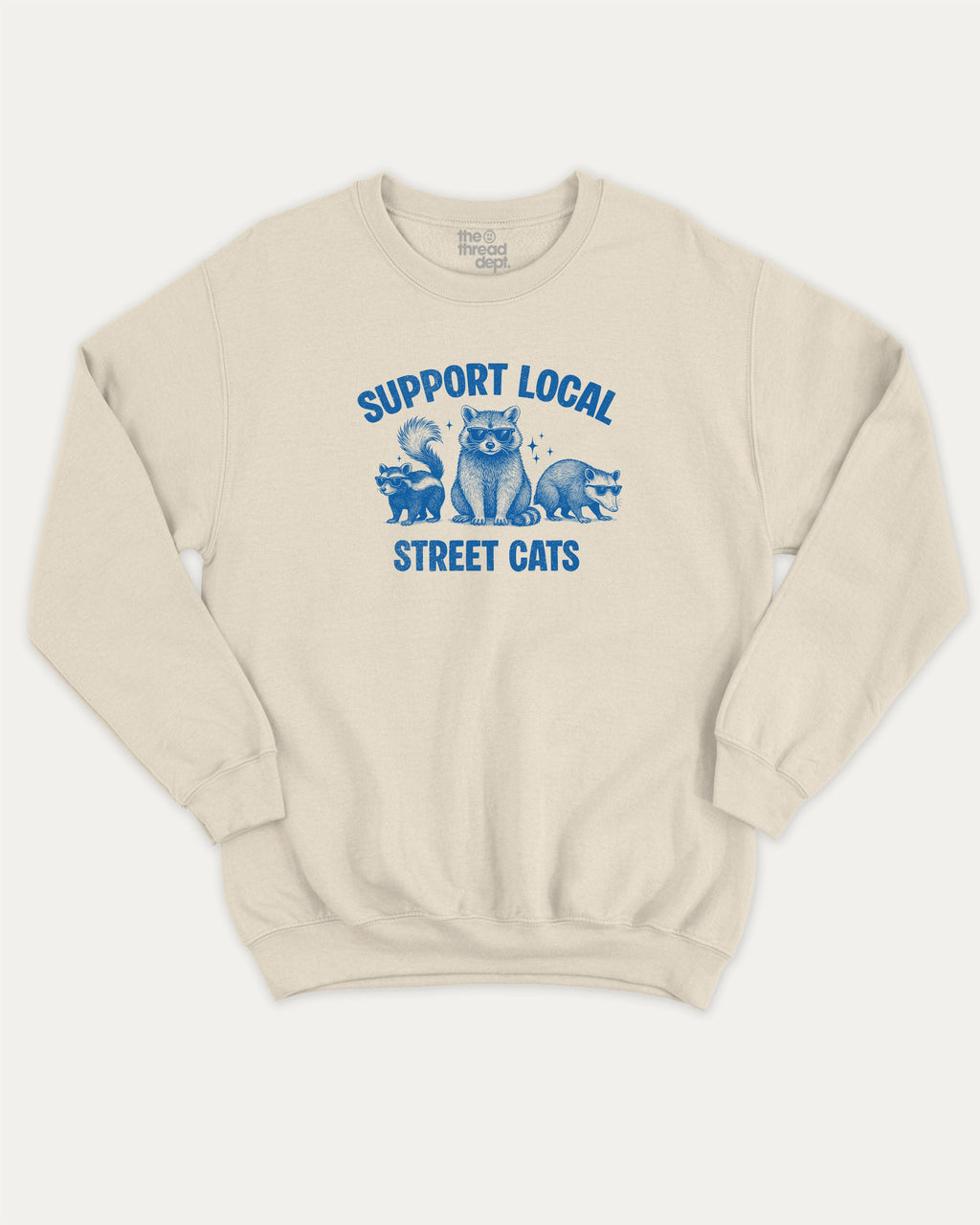 Support Local Street Cats graphic sweatshirt with bold and humorous print, Perfect Gift for Cat Lover, Cat Person Graphic T shirt,  warm and cozy graphic for everyday wear. Perfect for adults and gift-giving. Natural pullover.