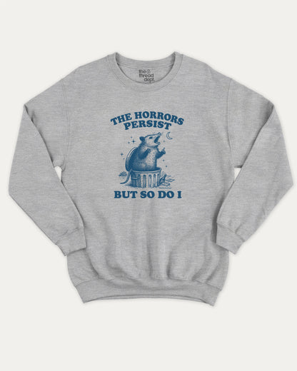 The Horrors Persist But So Do I Opossum pullover sweatshirt, Funny teenager gifts. A must-have 90s graphic pullover, comfy cold-weather wear, bold casual look. Heather Grey sweater