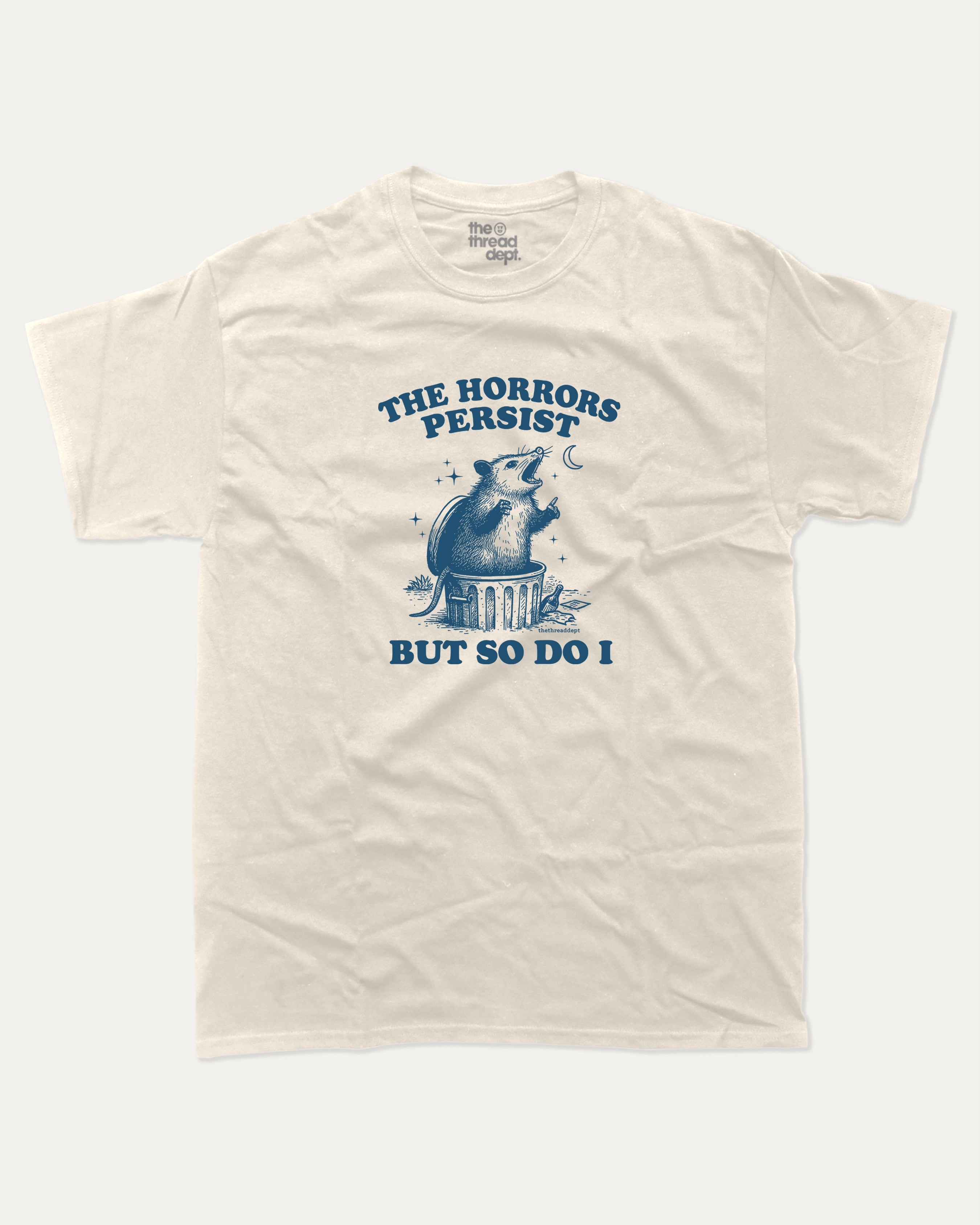 The Horrors Persist But So Do I Opossum graphic t-shirt, Funny teenager gifts. A must-have funny 90s tee, trending meme shirt, unique gift idea. Cream.