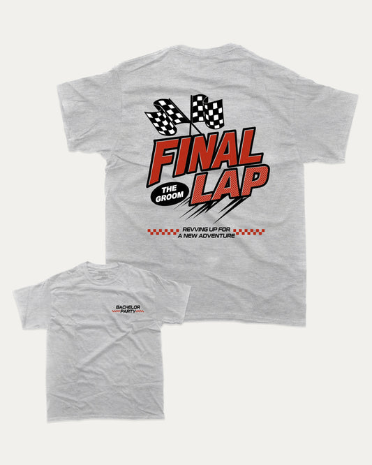 Final Lap Racing Bachelor Party graphic t-shirt, perfect for adults. Funny Bachelor paty tee, trending meme shirt, unique gift idea. Heather Grey.