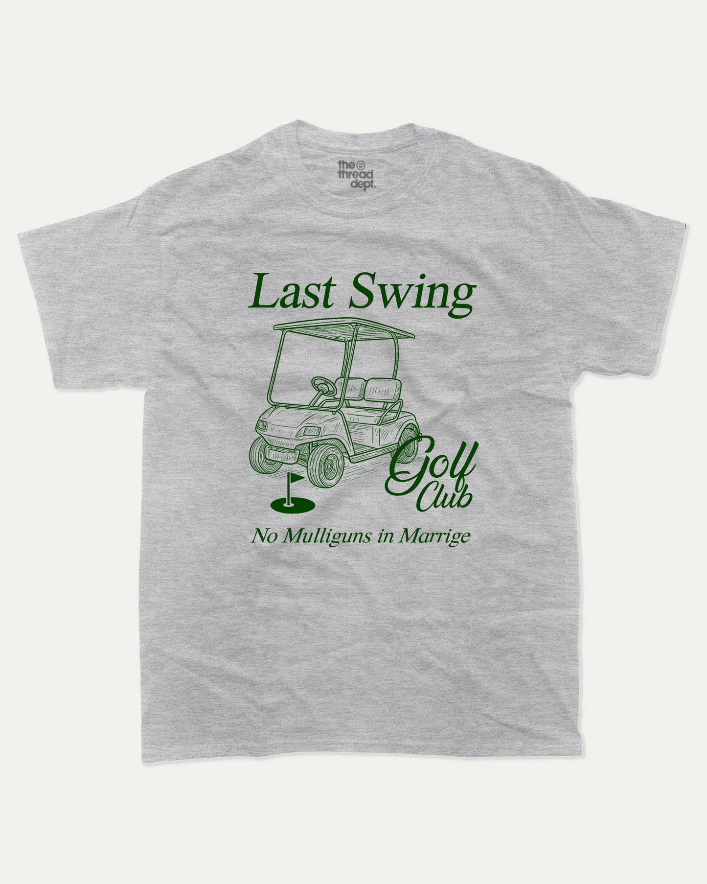 Last Swing Golf Club graphic t-shirt, Grooms men shirt, Bachelor Party Graphic Tees, Bachelorette party T shirt, Bridal party tees,. A must-have funny tee, trending meme shirt, unique gift idea. Heather Grey.