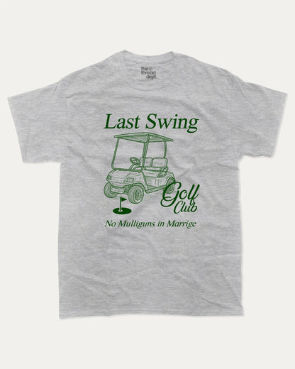 Last Swing Golf Club graphic t-shirt, Grooms men shirt, Bachelor Party Graphic Tees, Bachelorette party T shirt, Bridal party tees,. A must-have funny tee, trending meme shirt, unique gift idea. Heather Grey.