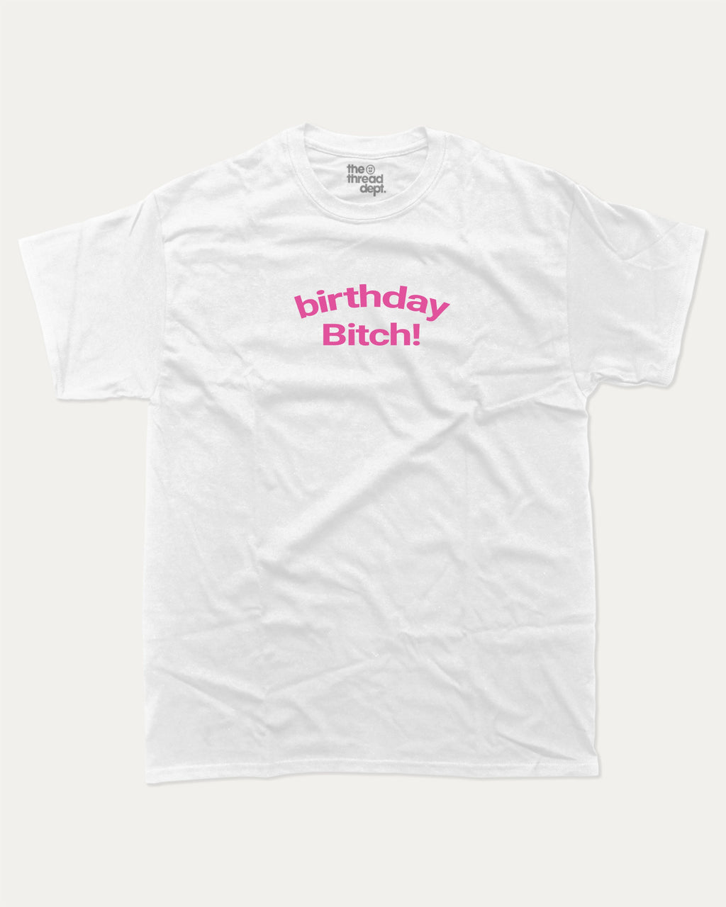 Birthday Bitch graphic t-shirt, perfect for special birthday. Funny birthday gifts, trending meme shirt, unique gift idea. White.