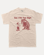 Can I Pet Your Dog - Graphic Tee - TheThreadDept