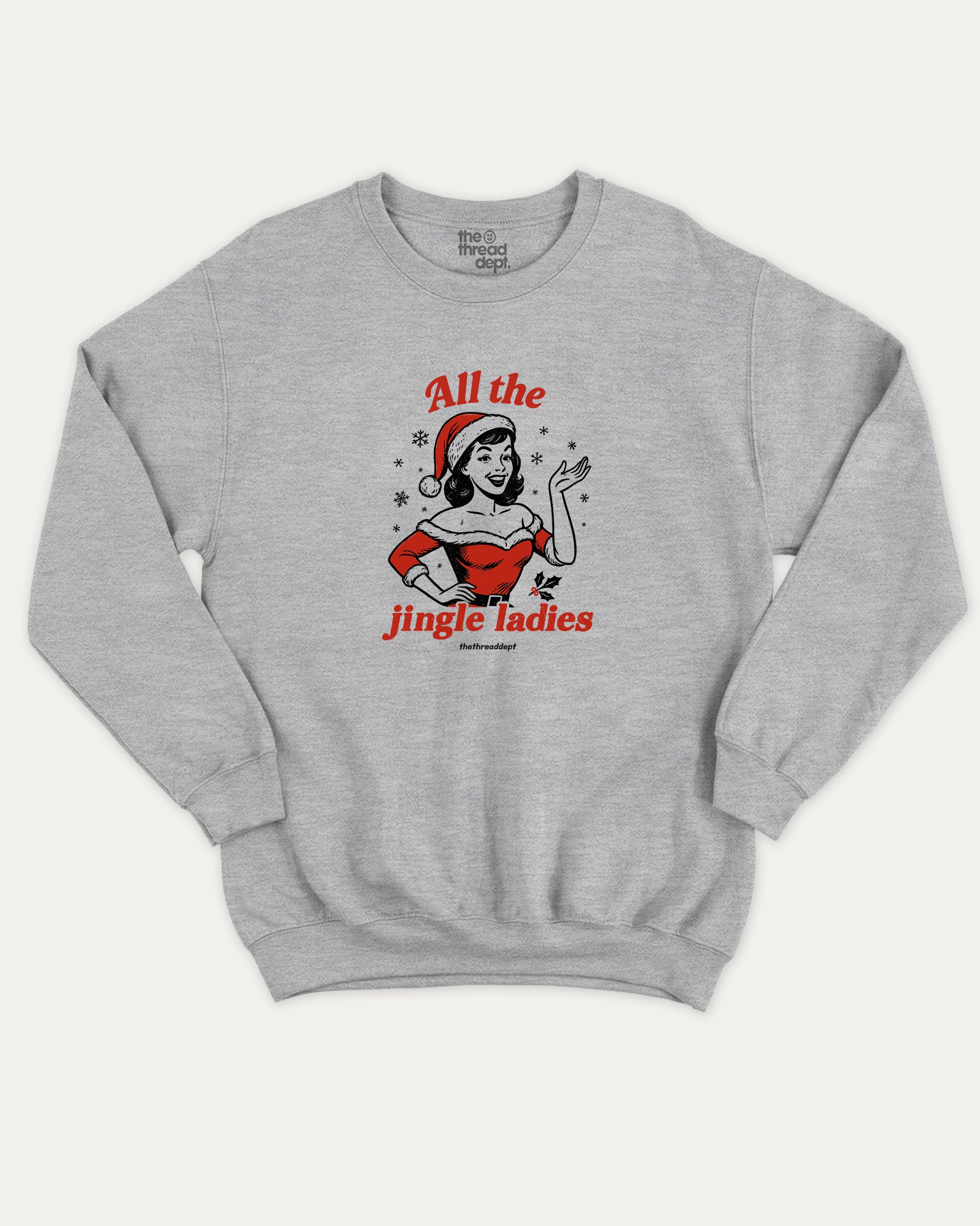 All The Jingle Ladies graphic sweatshirt with bold and humorous print, Perfect Gift for Christmas, X Mas Graphic T shirt, X-mas Gift, warm and cozy graphic for everyday wear. Perfect for adults and gift-giving. Heather Grey pullover.