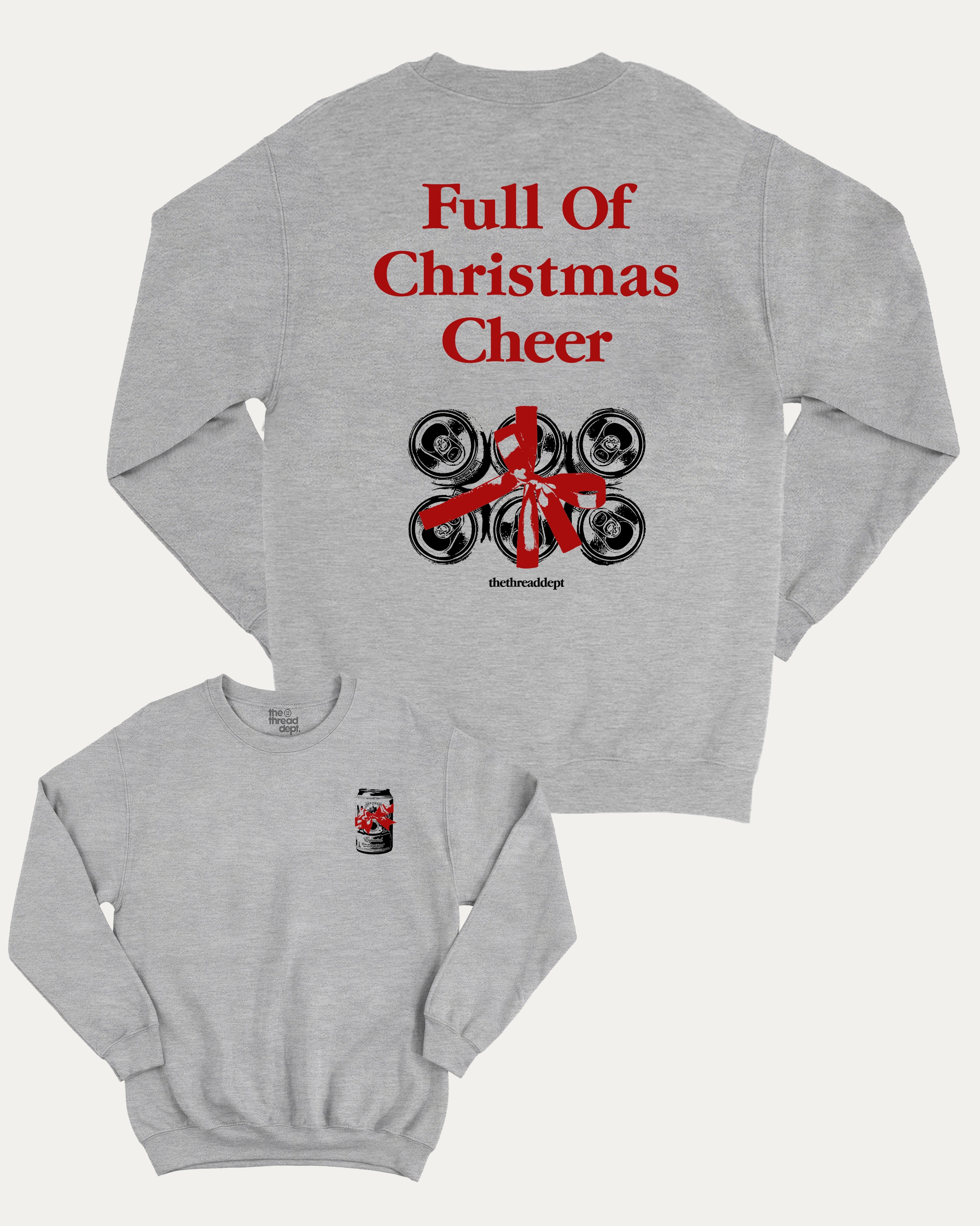 Full Of Christmas Cheer graphic sweatshirt with bold and humorous print, warm and cozy graphic for everyday wear. Christmas Gift T shirt, X-mas Graphic sweatshirt,  Perfect for adults and gift-giving. Heather Grey pullover.