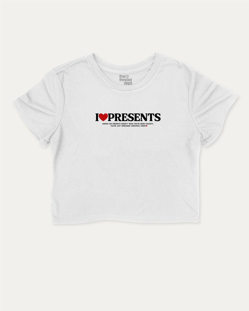 I Love Presents graphic crop tee with funny and trendy slogan print, perfect for women_ casual looks or layering. Perfect Gift for Christmas, x-mas gift,  White crop t-shirt.