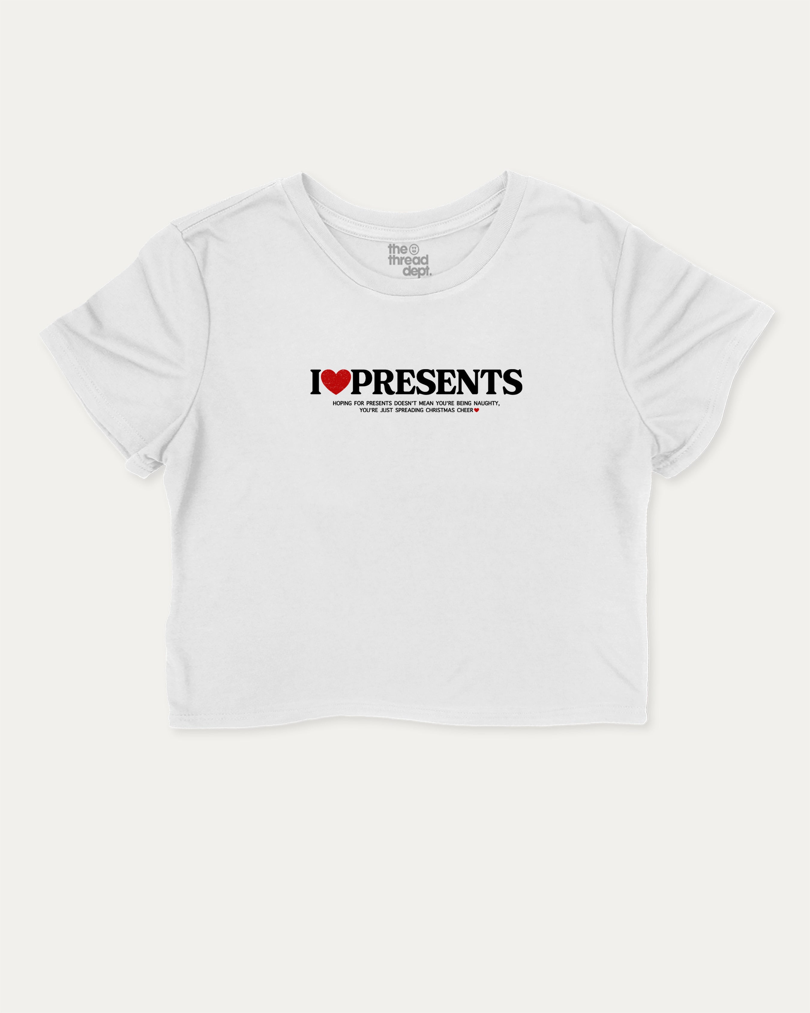 I Love Presents graphic crop tee with funny and trendy slogan print, perfect for women_ casual looks or layering. Perfect Gift for Christmas, x-mas gift,  White crop t-shirt.