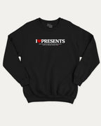 I Love Presents graphic sweatshirt with bold and humorous print, warm and cozy graphic for everyday wear. Perfect Gift for Christmas, x-mas gift,  Perfect for adults and gift-giving. Black pullover.