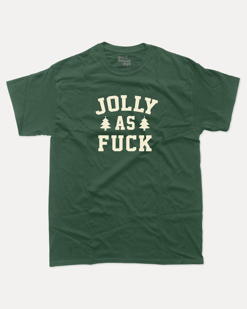 Jolly as Fuck graphic tee with bold and humorous print, Perfect Gift for Christmas Holiday, Holiday Gift Graphic T shirt, X-mas Graphic T shirt, funny and trendy graphic. Perfect for adults and gift-giving. Forest shirt.