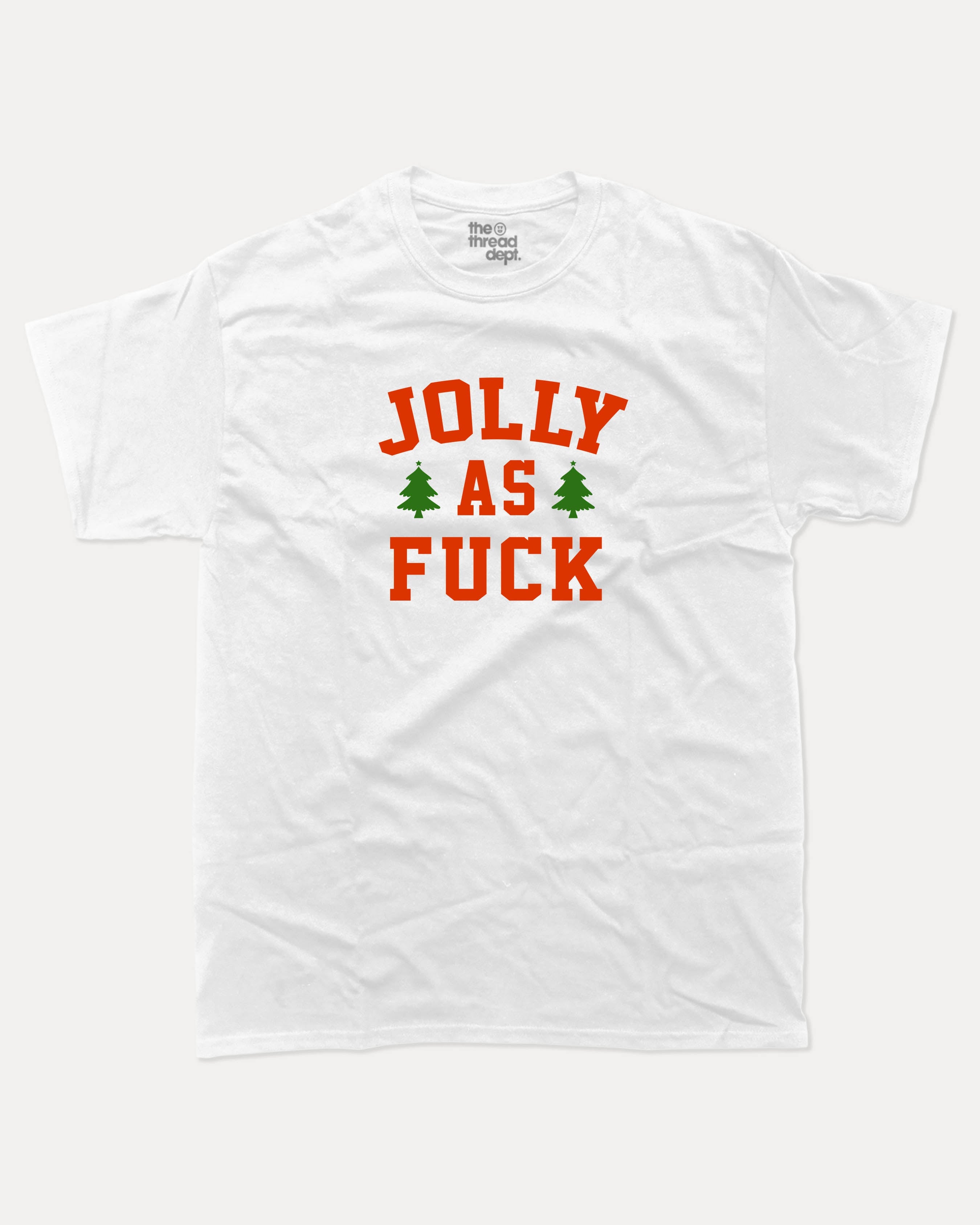 Jolly as Fuck graphic tee with bold and humorous print, Perfect Gift for Christmas Holiday, Holiday Gift Graphic T shirt, X-mas Graphic T shirt, funny and trendy graphic. Perfect for adults and gift-giving. White shirt.