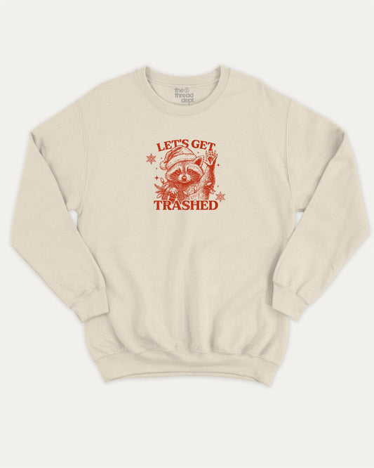 Let's Get Trashed graphic sweatshirt with bold and humorous print, Perfect Gift for Christmas, X Mas Graphic T shirt, X-mas Gift, warm and cozy graphic for everyday wear. Perfect for adults and gift-giving. Natural pullover.