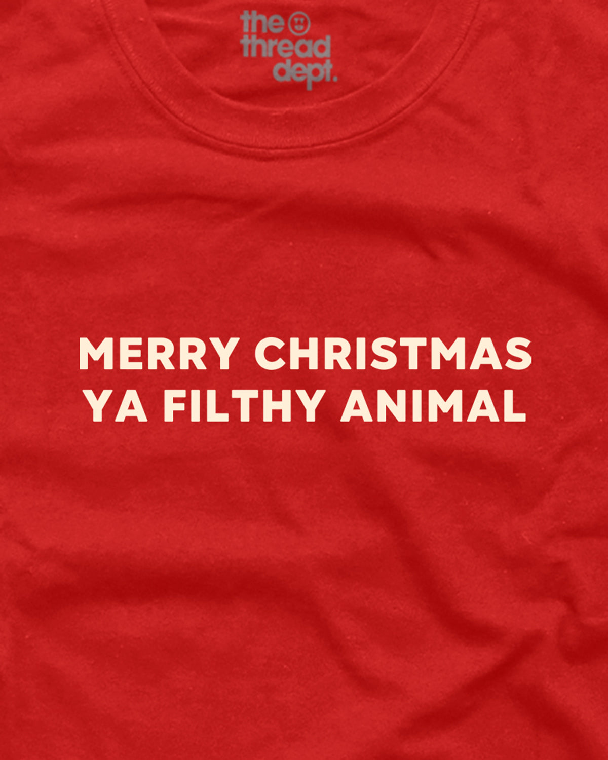 Merry Christmas Ya Filthy Animal - Graphic Tee