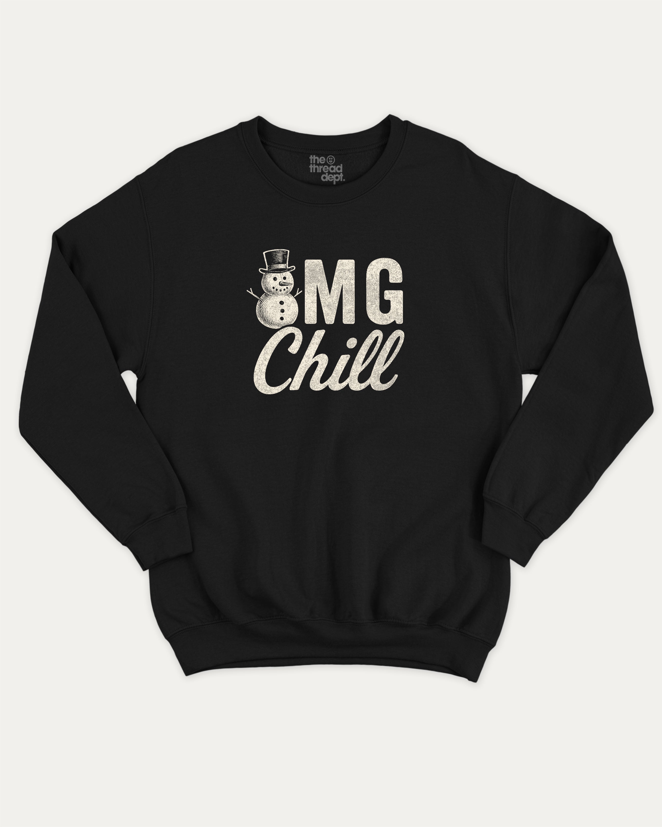 Omg Chill graphic sweatshirt with bold and humorous print, warm and cozy graphic for everyday wear. Perfect for adults and gift-giving. Black pullover.