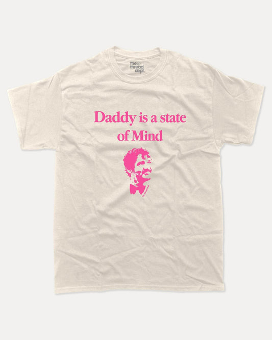 Daddy Is A State Of Mind - Graphic Tee - TheThreadDept