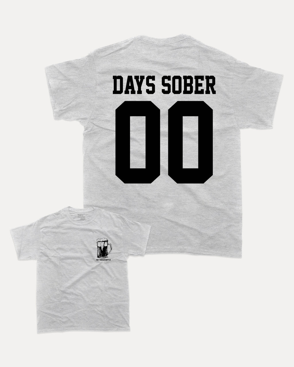 Days Sober - Graphic Tee - TheThreadDept