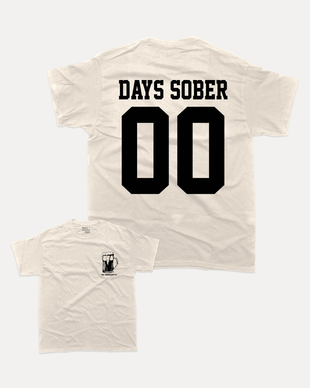 Days Sober - Graphic Tee - TheThreadDept