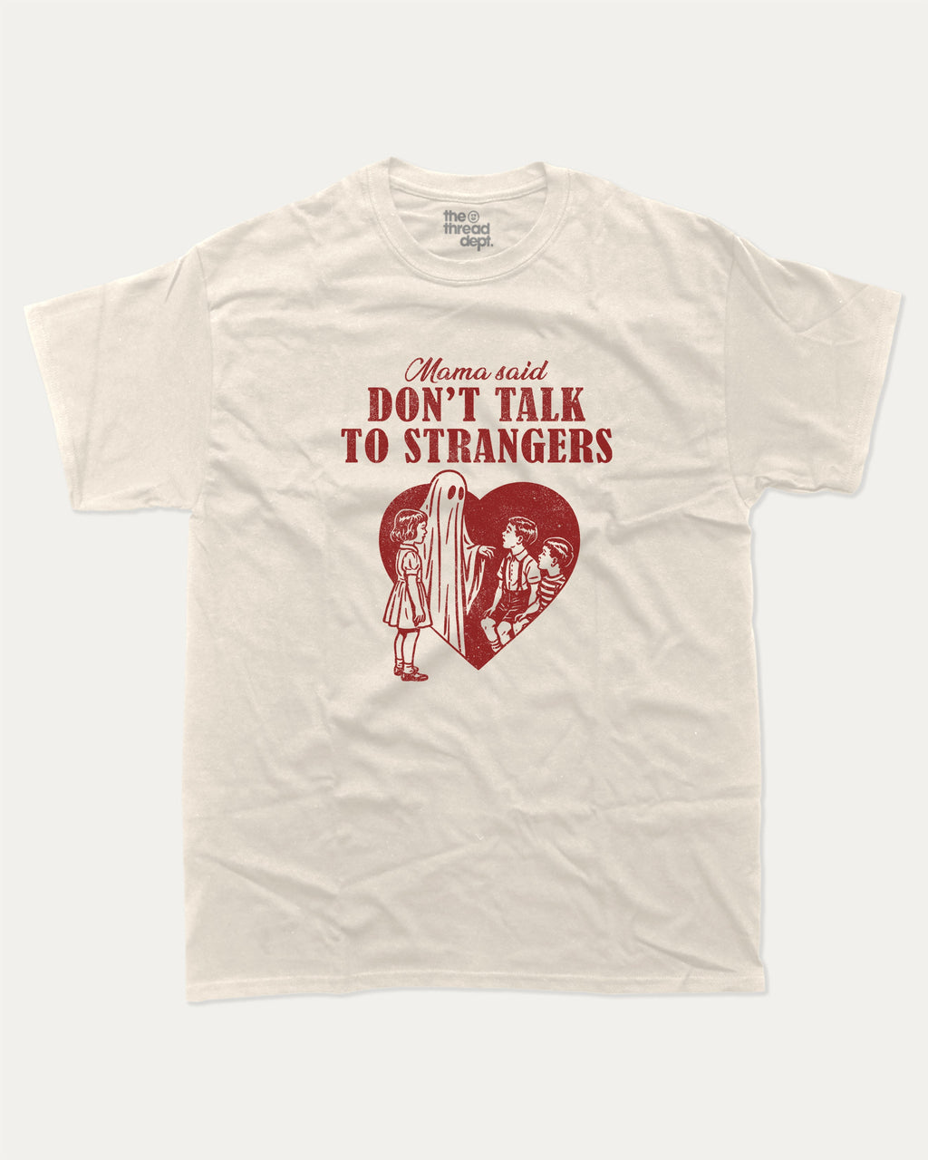 Don't Talk To Strangers - Graphic Tee - TheThreadDept - Funny Graphic T shirts Halloween T shirt Vintage Retro Graphic Tee Cream