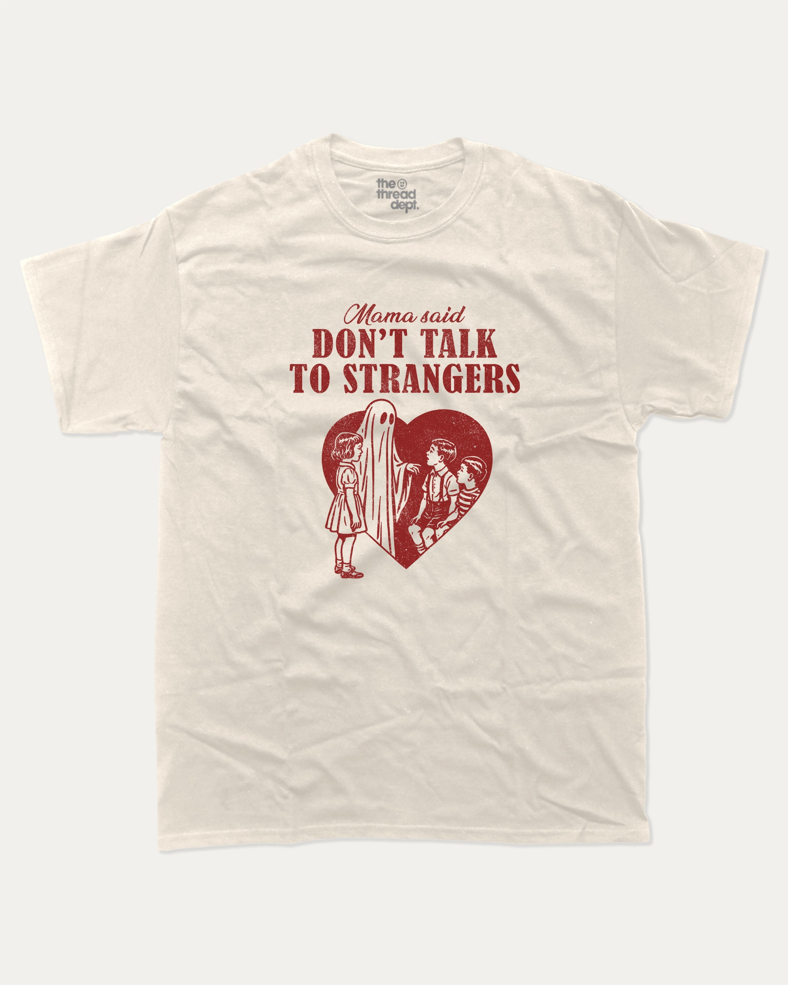 Don't Talk To Strangers - Graphic Tee - TheThreadDept - Funny Graphic T shirts Halloween T shirt Vintage Retro Graphic Tee Cream