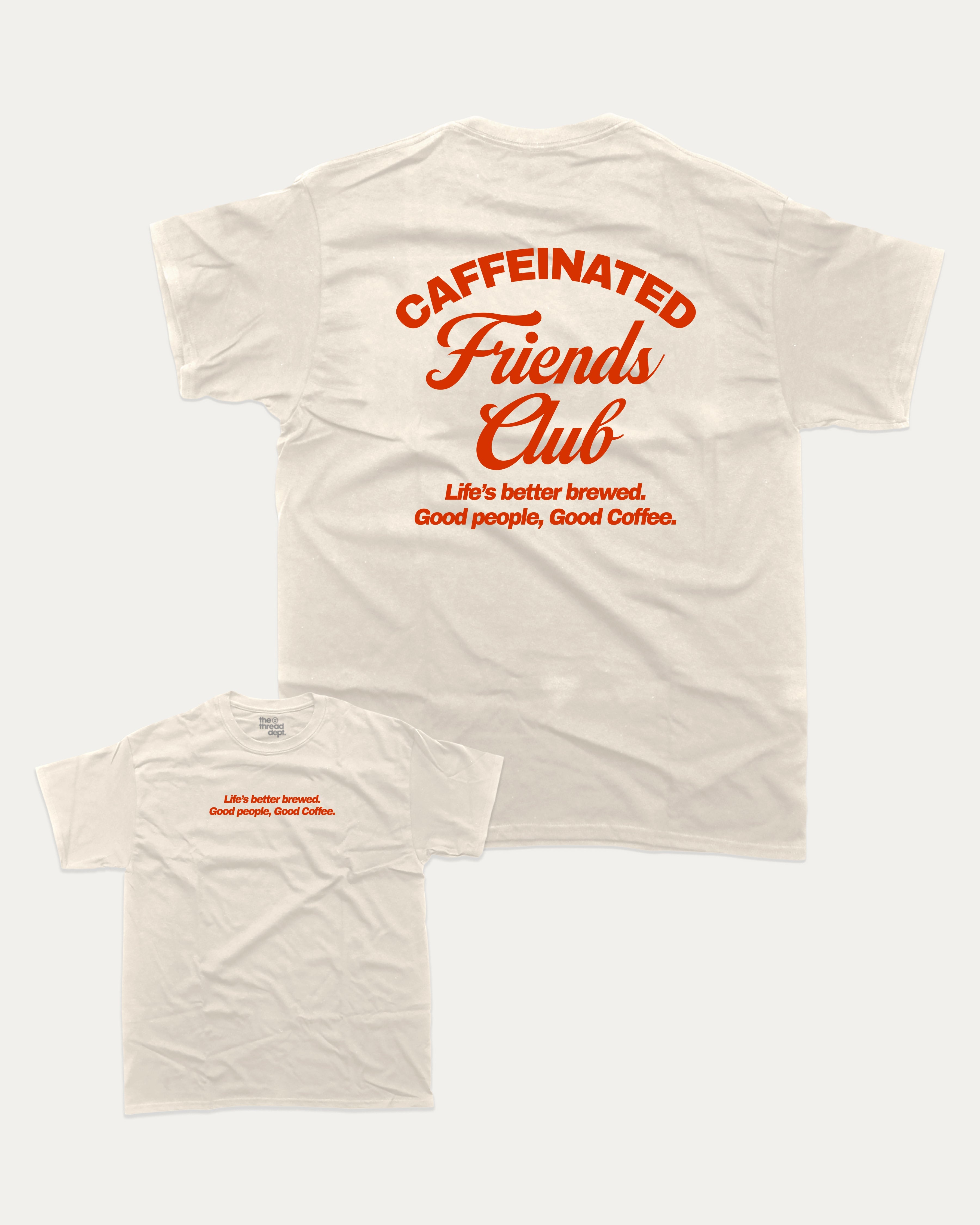 Caffeinated Friends Club graphic tee with bold and humorous print, Perfect Gift for Coffee Lovers, Coffee Graphic T shirt,  funny and trendy graphic. Perfect for adults and gift-giving. Cream shirt.