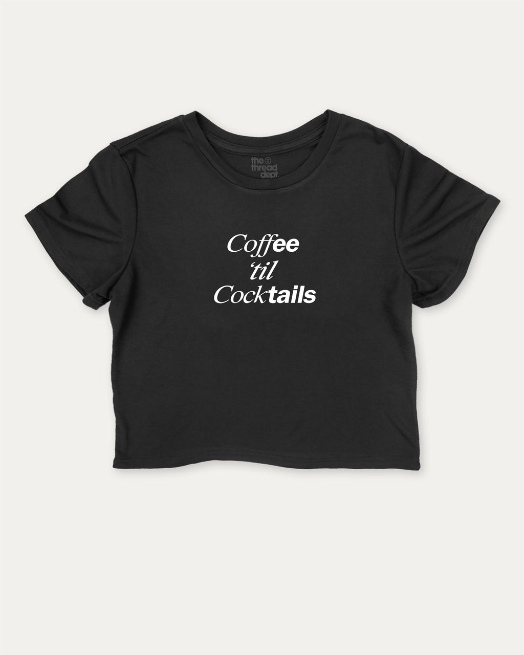 Coffee Til Cocktails graphic crop tee with funny and trendy slogan print, Perfect Gift to Coffee Lover, Caffeine Graphic T shirt, perfect for women_ casual looks or layering. Black crop t-shirt.
