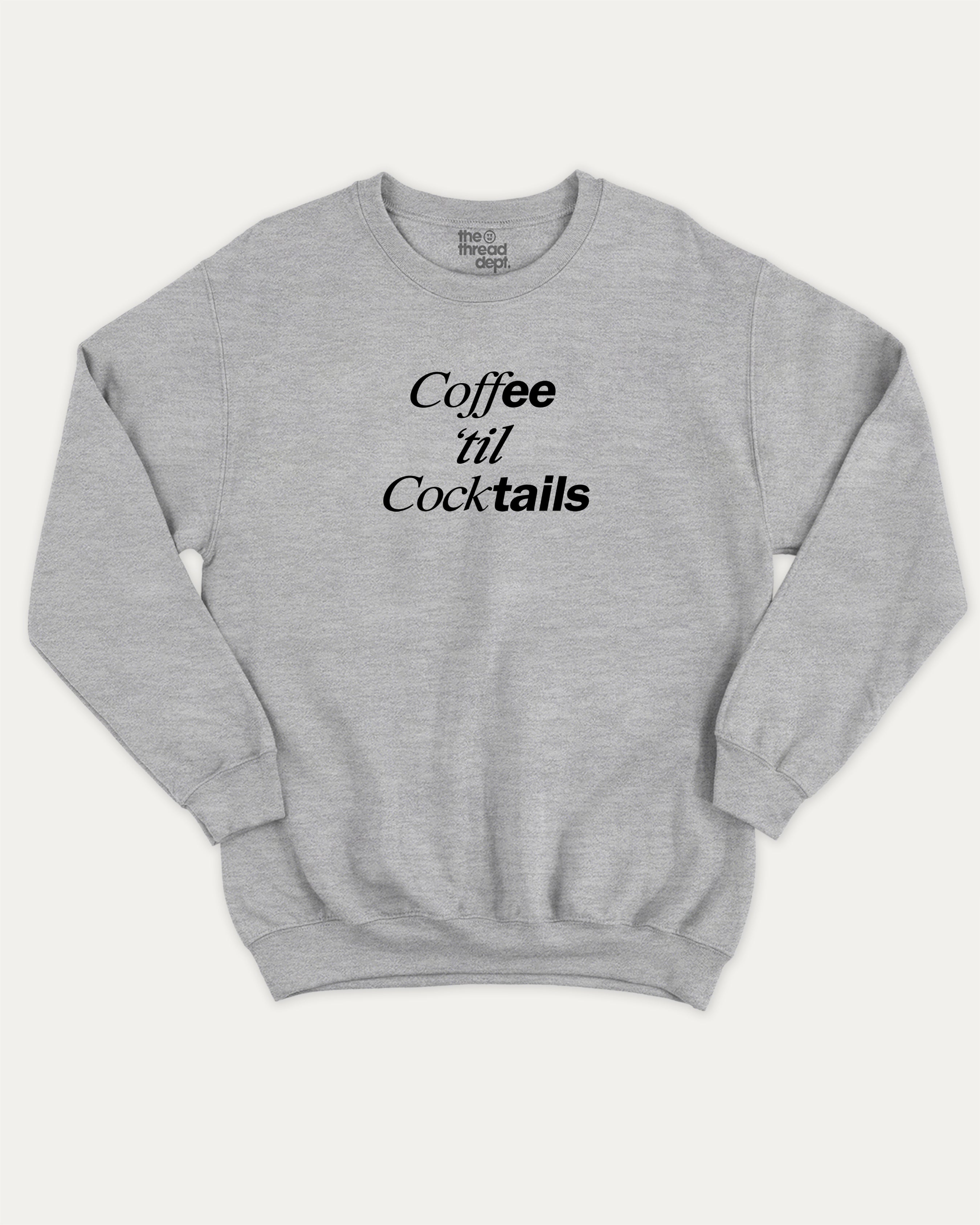 Coffee Til Cocktails graphic sweatshirt with bold and humorous print, Perfect Gift to Coffee Lover, Caffeine Graphic T shirt, warm and cozy graphic for everyday wear. Perfect for adults and gift-giving. Heather Grey pullover.