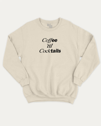 Coffee Til Cocktails graphic sweatshirt with bold and humorous print, Perfect Gift to Coffee Lover, Caffeine Graphic T shirt, warm and cozy graphic for everyday wear. Perfect for adults and gift-giving. Natural pullover.