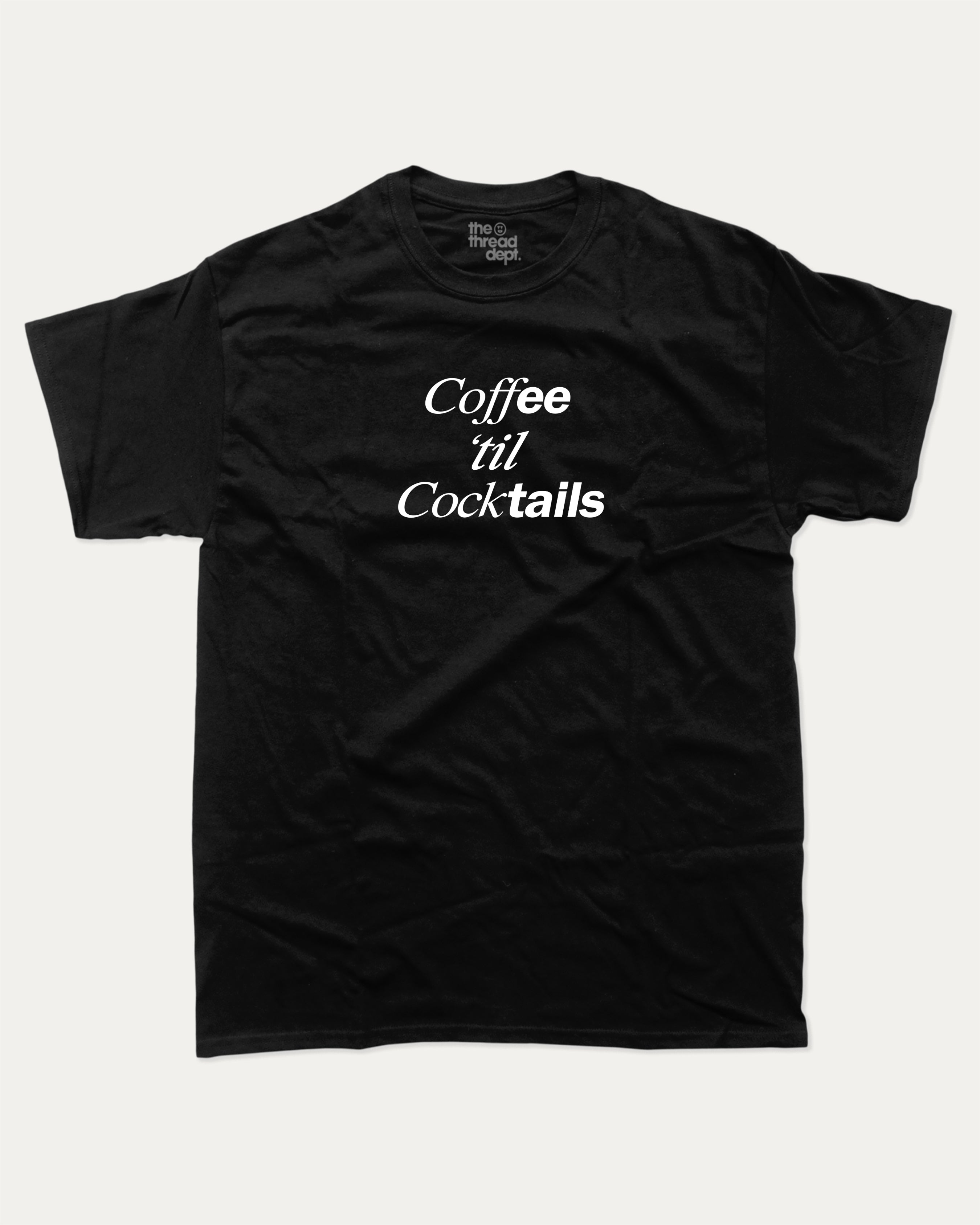 Coffee Til Cocktails graphic tee with bold and humorous print, Perfect Gift to Coffee Lover, Caffeine Graphic T shirt, funny and trendy graphic. Perfect for adults and gift-giving. Black shirt.