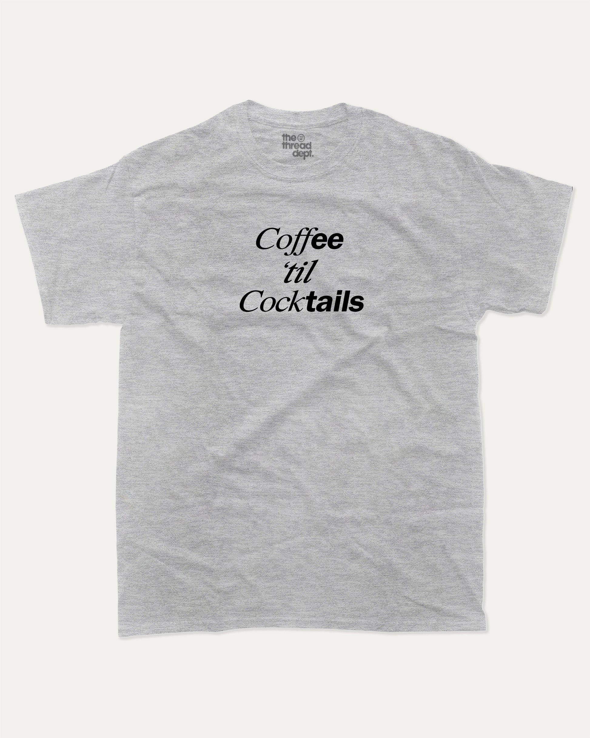 Coffee Til Cocktails graphic tee with bold and humorous print, Perfect Gift to Coffee Lover, Caffeine Graphic T shirt, funny and trendy graphic. Perfect for adults and gift-giving. Heather Grey shirt.
