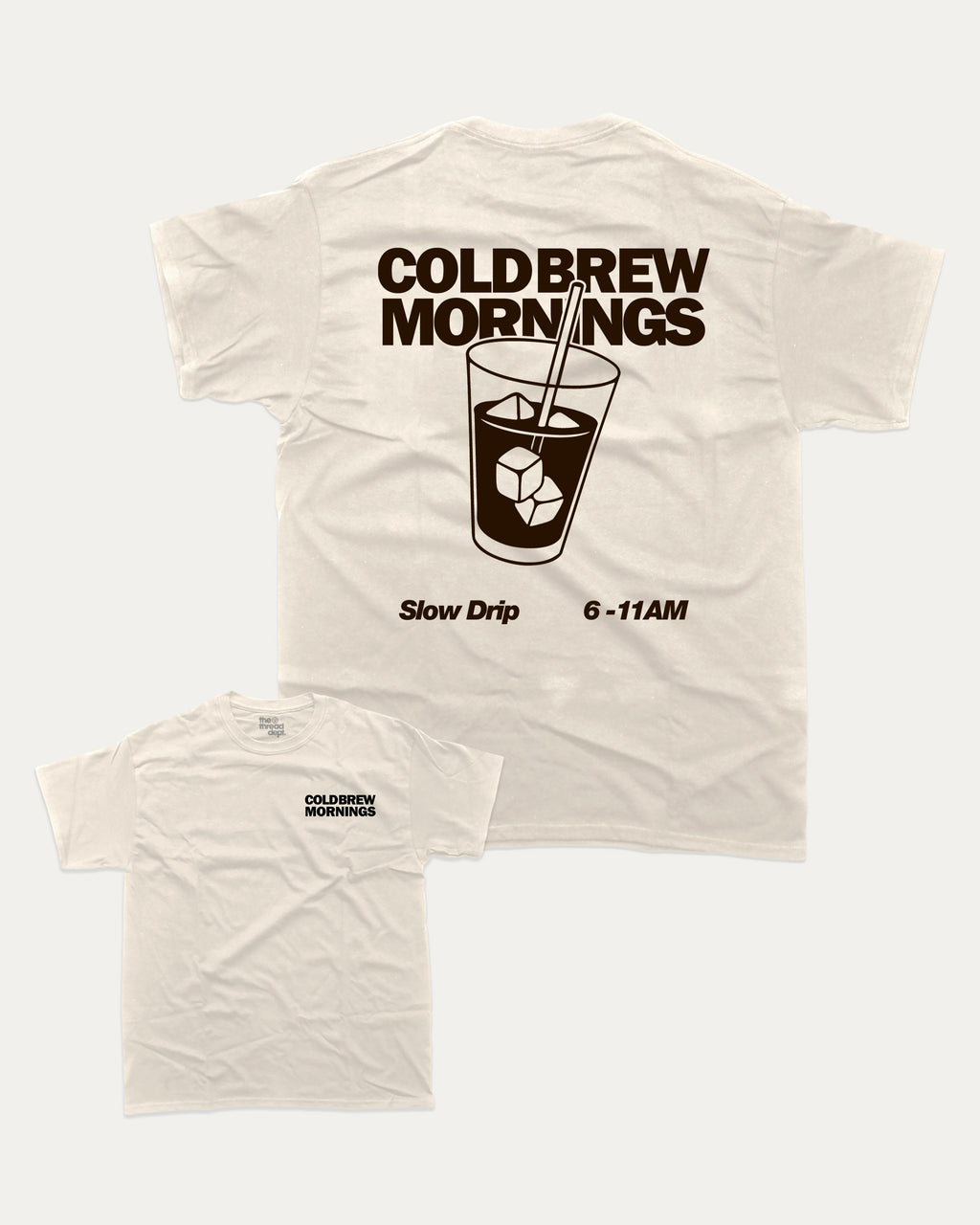 Cold Brew Mornings graphic t-shirt, Coffee Lover Graphic T shirt, Cold Brew Graphic T shirt, Drinks Lover T shirt, Coffee Lover T shirt,  A must-have funny tee, trending meme shirt, unique gift idea. Cream.