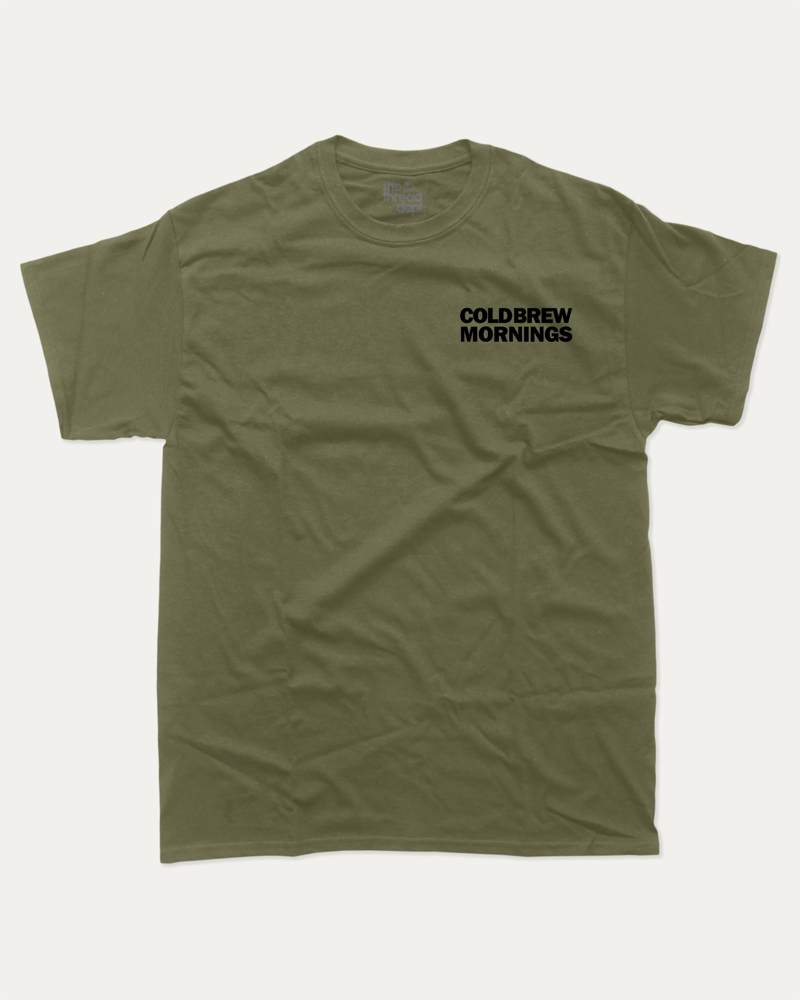 Cold Brew Mornings graphic t-shirt, Coffee Lover Graphic T shirt, Cold Brew Graphic T shirt, Drinks Lover T shirt, Coffee Lover T shirt,  A must-have funny tee, trending meme shirt, unique gift idea. Military Green.