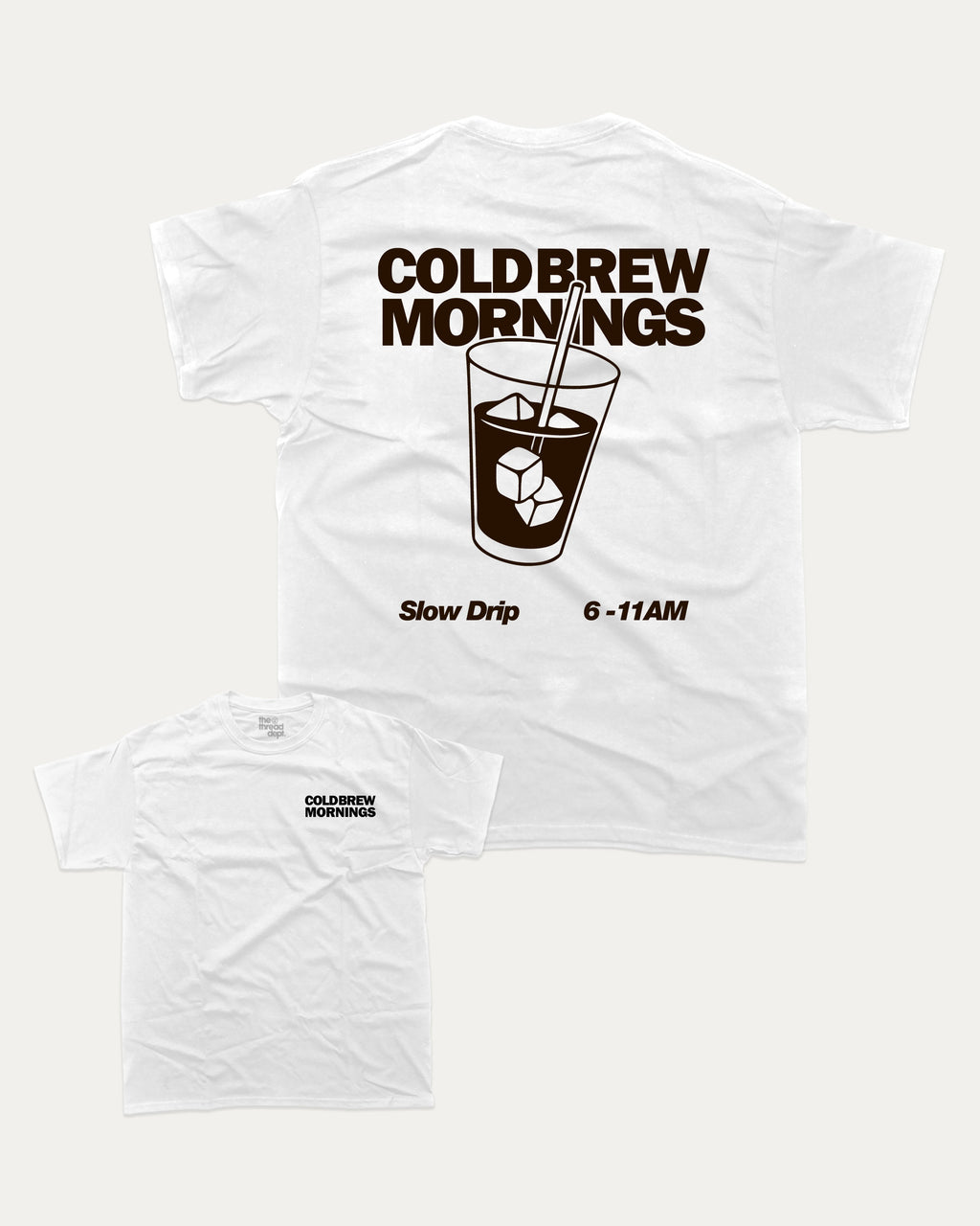 Cold Brew Mornings graphic t-shirt, Coffee Lover Graphic T shirt, Cold Brew Graphic T shirt, Drinks Lover T shirt, Coffee Lover T shirt,  A must-have funny tee, trending meme shirt, unique gift idea. White.