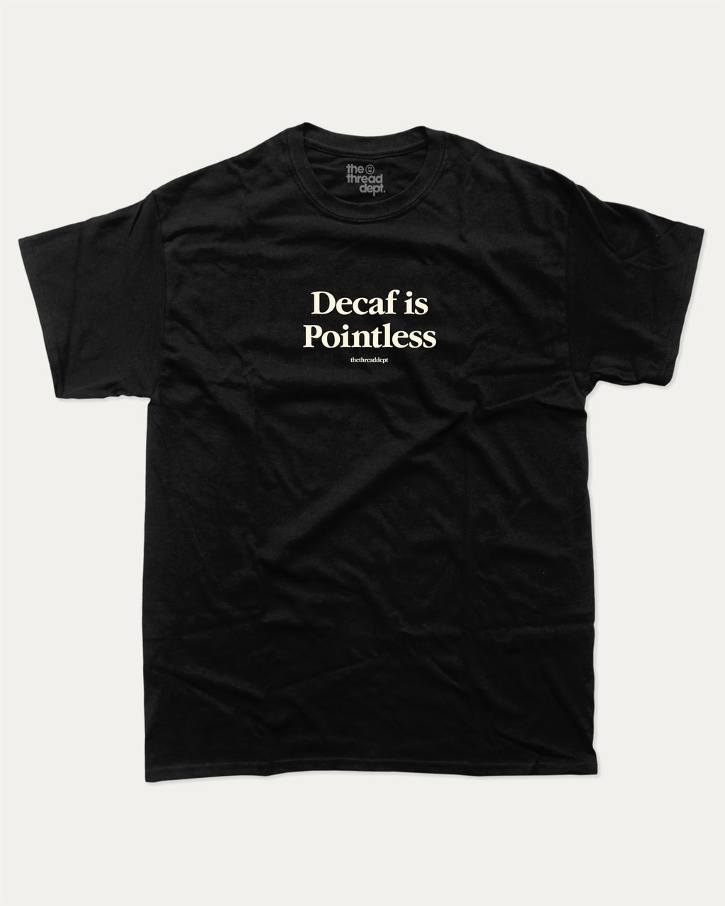 Decaf is Pointless graphic t-shirt with retro slogan print, funny and trendy graphic. Perfect funny gifts for friends. Black shirt.