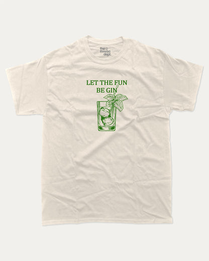 Let the fun be gin graphic tee with bold and humorous print, funny and trendy graphic. Drinks Lover Graphic Tee, Cocktail T shirt, Gin Tonic Lover Graphic T shirt, Perfect for adults and gift-giving. Cream shirt.