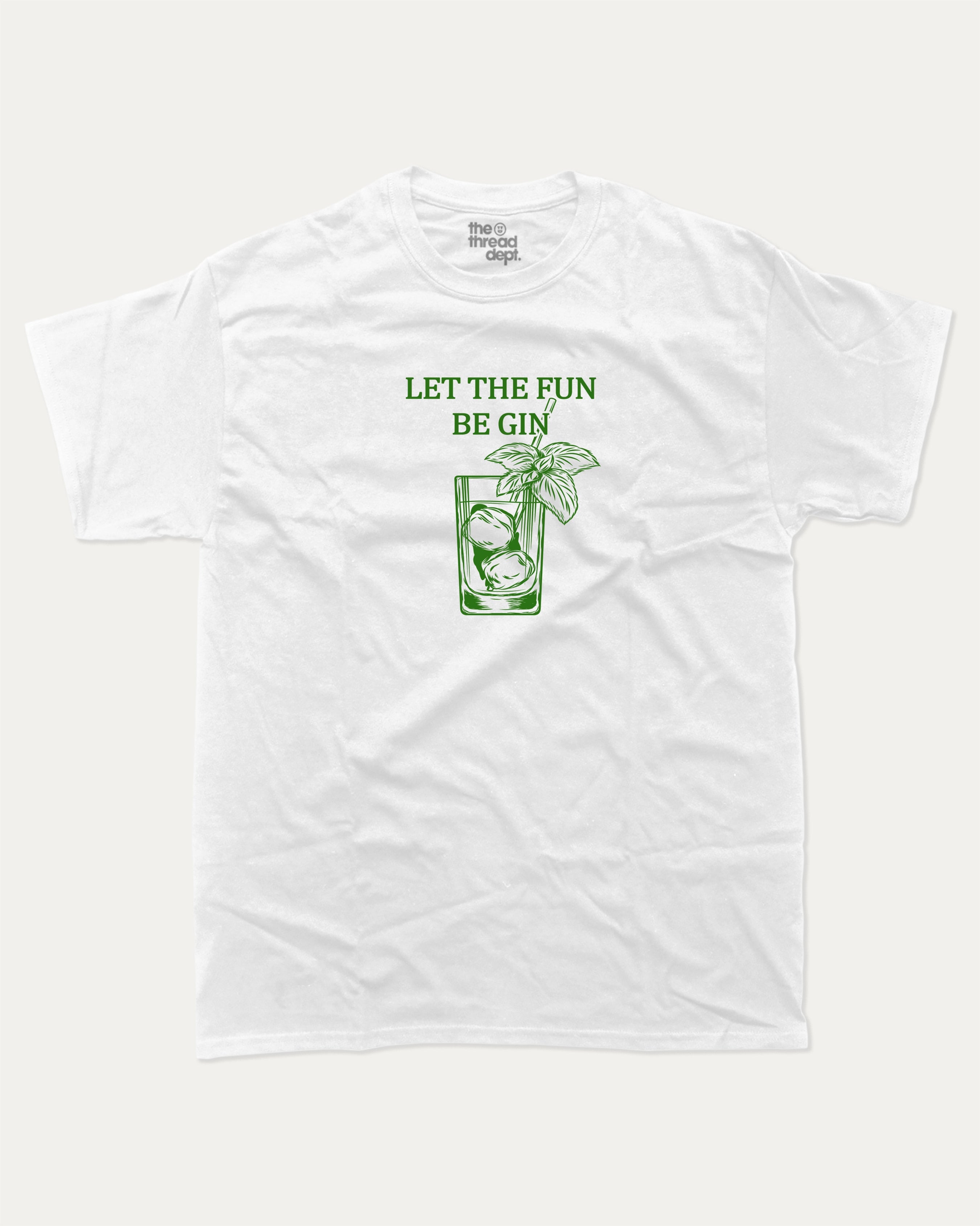 Let the fun be gin graphic tee with bold and humorous print, funny and trendy graphic. Drinks Lover Graphic Tee, Cocktail T shirt, Gin Tonic Lover Graphic T shirt, Perfect for adults and gift-giving. White shirt.