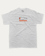 Need Beer graphic tee with bold and humorous print, Pefect Gift for alcohol Lover, Liquor Lover Graphic T shirt, Beer Lover tee, funny and trendy graphic. Perfect for adults and gift-giving. Ash Grey shirt.